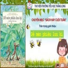 Thư viện trường Tiểu học Thăng Long giới thiệu cuốn sách gắn liền với tuổi thơ “Dế Mèn phiêu lưu kí”